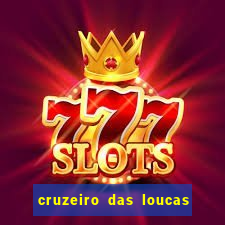 cruzeiro das loucas assistir gratis